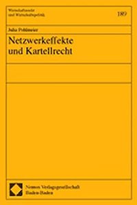 Netzwerkeffekte Und Kartellrecht