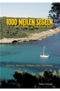 1000 Meilen Segeln in den Balearen