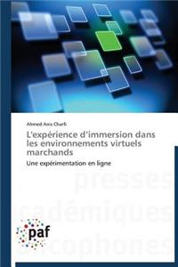 L'Expérience D Immersion Dans Les Environnements Virtuels Marchands
