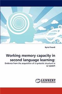Working Memory Capacity in Second Language Learning