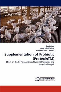 Supplementation of Probiotic (ProtexinTM)