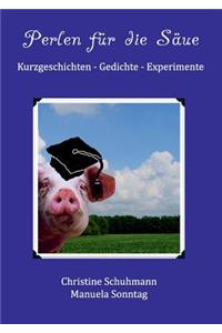 Perlen für die Säue