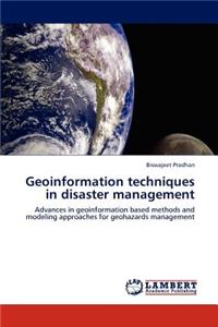 Geoinformation Techniques in Disaster Management