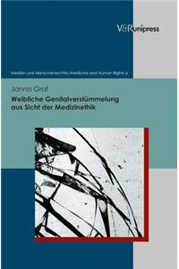 Weibliche Genitalverstummelung Aus Sicht Der Medizinethik