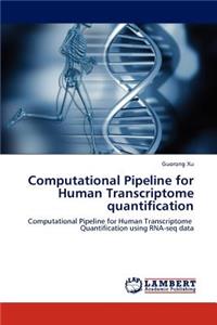 Computational Pipeline for Human Transcriptome quantification