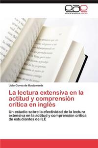 La Lectura Extensiva En La Actitud y Comprension Critica En Ingles