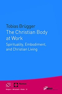 The Christian Body at Work