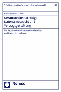 Gesamtrechtsnachfolge, Datenschutzrecht Und Vertragsgestaltung