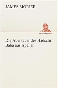 Die Abenteuer des Hadschi Baba aus Ispahan