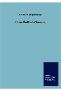 Über Kolloid-Chemie