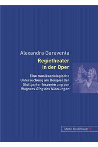 Regietheater in Der Oper