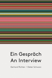 Gerhard Richter & Dieter Schwarz: An Interview