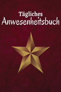 Tägliches Anwesenheitsbuch: Anwesenheitsbuch für Lehrer &#8203;&#8203;Klassenbuch, Anwesenheits-Tracking-Diagramm für Lehrer, Angestellte, Mitarbeiter