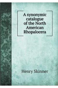 A Synonymic Catalogue of the North American Rhopalocera