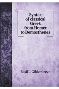 Syntax of Classical Greek from Homer to Demosthenes
