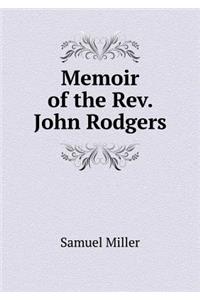 Memoir of the Rev. John Rodgers