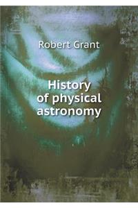 History of Physical Astronomy