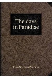 The Days in Paradise