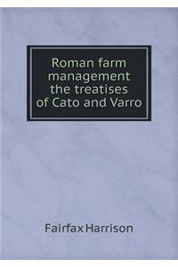 Roman Farm Management the Treatises of Cato and Varro