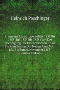 Preussens Auswartige Politik 1850 Bis 1858