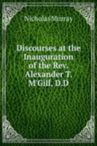 DISCOURSES AT THE INAUGURATION OF THE R