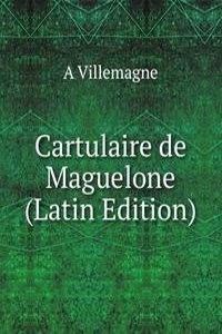 Cartulaire de Maguelone (Latin Edition)