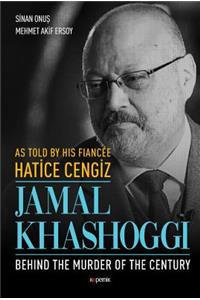 As Told by His Fiance Hatice Cengiz