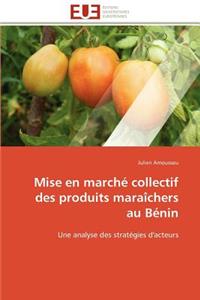 Mise en marché collectif des produits maraîchers au bénin