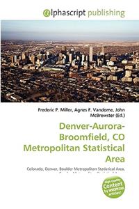 Denver-Aurora-Broomfield, Co Metropolitan Statistical Area