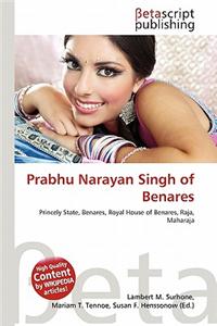 Prabhu Narayan Singh of Benares