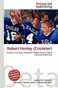 Robert Henley (Cricketer)