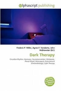 Dark Therapy