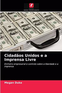 Cidadãos Unidos e a Imprensa Livre