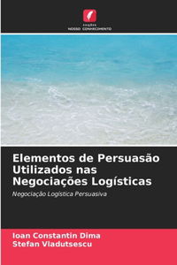 Elementos de Persuasão Utilizados nas Negociações Logísticas