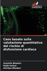 Caos basato sulla valutazione quantitativa del rischio di disfunzione cardiaca