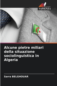 Alcune pietre miliari della situazione sociolinguistica in Algeria