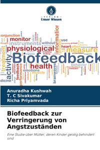 Biofeedback zur Verringerung von Angstzuständen