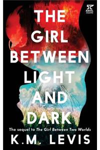 Girl Between Light and Dark, The