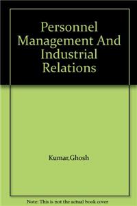 Personnel Management And Industrial Relations