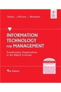 Information Technology For Management: Transforming Organizations In The Digital Economy, 4th Ed