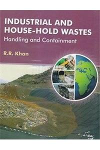 Industrial and House Hold Wastes