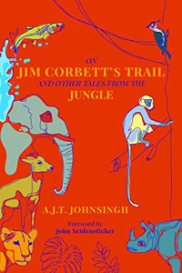 On Jim Corbett’s Trail and Other Tales from Tree-tops