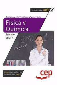 Cuerpo de Profesores de Ensenanza Secundaria. Fisica y Quimica. Temario Vol. IV.