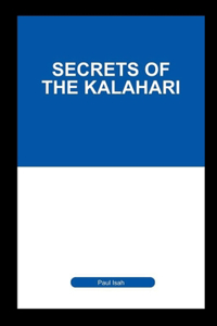 Secrets of the Kalahari