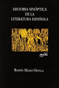 Historia sinoptica de la literatura espanola / Synoptic History of Spanish Literature