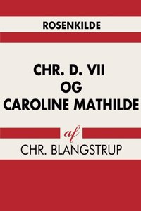 Chr. d. VII og Caroline Mathilde