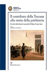 Il Contributo Della Toscana Alla Storia Della Psichiatria