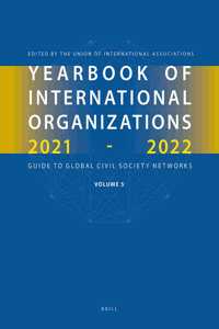 Yearbook of International Organizations 2021-2022, Volume 5