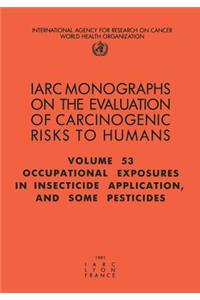 Occupational Exposures in Insecticide Application and Some Pesticides