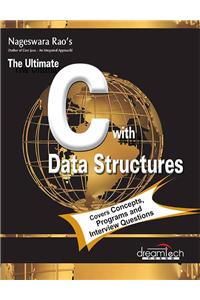 The Ultimate C With Data Structures